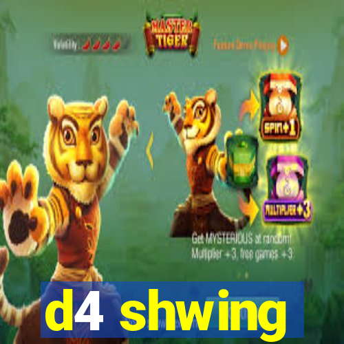 d4 shwing